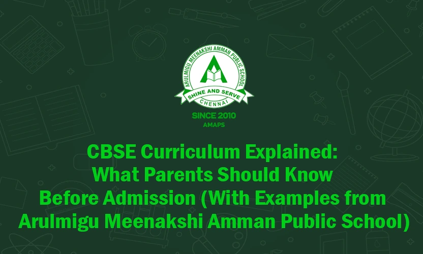 CBSE Curriculum Explained - What Parents Should Know Before Admission